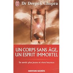 Un corps sans �ge, un esprit immortel - Se sentir plus jeune et vivre heureux