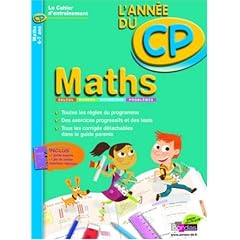 CAHIER DE L'ANNEE DE - MATHS CP - (Ancienne �dition)
