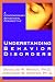 cover of Understanding Behavior Disorders: A Contemporary Behavioral Perspective