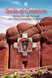 Tools of Creation: Journey through Peru and the Hidden Knowledge of Lemuria