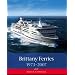 Brittany Ferries, 1973-2007