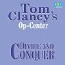 Divide and Conquer: Tom Clancy's Op-Center #7
