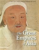 The great empires of Asia