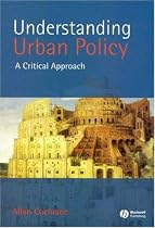 Understanding Urban Policy: A Critical Introduction