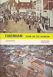 Fakenham : town on the Wensum