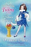 Princess Alice and the crystal slipper
