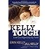 Kelly Tough: Live Courageously by Faith