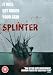 Splinter [DVD] [2008]