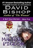 The Maltese Pigeon (A Matt Kile Mystery Book 5)
