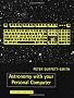 Astronomy with your Personal Computer