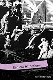 Radical Affections: Essays on the Poetics of Outside (Modern & Contemporary Poetics)