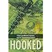 Hooked: Ethics, the Medical Profession, and the Pharmaceutical Industry (Explorations in Bioethics and the Medical Humanities)