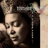 Revue Tramaine Hawkins  / A To a Higher Place