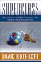 Superclass: The Global Power Elite and the World They Are Making