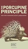 from Jonathan Farnhill The Porcupine Principle: and Other Fundraising Secrets
