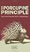 The Porcupine Principle: and Other Fundraising Secrets