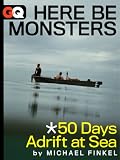 related product Here Be Monsters... 50 Days Adrift At Sea (Kindle Single)
