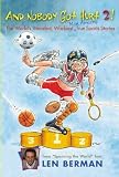 And Nobody Got Hurt 2!: The Worlds Weirdest, Wackiest Most Amazing True Sports Stories [Paperback]