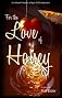 For the Love of Honey