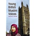 Young British Muslim Voices