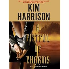 A Fistful of Charms (The Hollows, Book 4) by Kim Harrison Aut and Marguerite Gavin