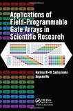 Applications of Field-Programmable Gate Arrays in Scientific Research
