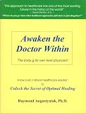 Awaken the Doctor Within! (Bowen Therapy, Volume 1)