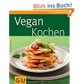 Vegan kochen (GU K�chenratgeber Relaunch 2006)
