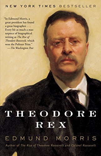 Theodore Rex (Theodore Roosevelt Series Book 2)