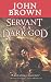 Servant of a Dark God (Tor Fantasy)