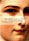 Rosenbl&uuml;te und Schneckenschleim: Sch&ouml;nheitspflege zur Zeit Kaiserin Elisabeth - Sabine Fellner, Katrin Unterreiner