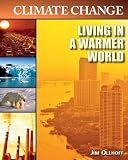 Living in a Warmer World (Climate Change)