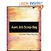 Aunt Jo's Scrap-Bag (Large Print Edition)