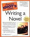 The Complete Idiot's Guide to Writing a Novel (Complete Idiot's Guides (Lifestyle Paperback))