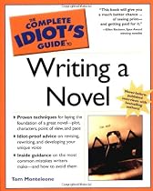 The Complete Idiot's Guide to Writing a Novel (Complete Idiot's Guides (Lifestyle Paperback))