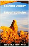Désert solitaire par Edward Abbey Désert solitaire par Abbey