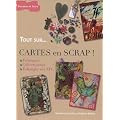 Cartes en scrap ! : Fabriquez, collectionnez, �changez vos ATC