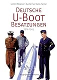 Deutsche U-Boot-Besatzungen 1914-1943: 1914-1945 - Gordon Williamson, Darko Paclovic