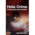 Hate Crime: Concepts, Policy, Future Directions