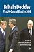 Britain Decides: The UK General Election 2005 (British General Election)