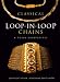 Classical Loop-in-loop Chains and Their Derivatives
