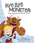 Bye Bye Monster