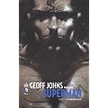 Geoff Johns pr�sente Superman, Tome 1 : Le dernier fils