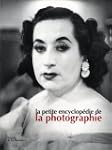 La petite encyclop�die de la photogra...