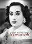 La petite encyclop�die de la photographie