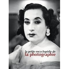 La petite encyclop�die de la photographie