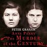 Anne Perry: The Murder of the Century