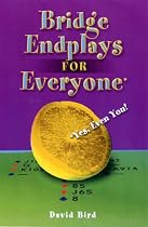 Bridge Endplays: For Everyone - Even You!