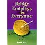 Bridge Endplays for Everyone: Yes, Even You!