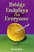 Bridge Endplays for Everyone: Yes, Even You!